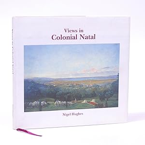 Views in Colonial Natal (Signed) A Select Catalogue Raisonné of the Southern African Paintings of...