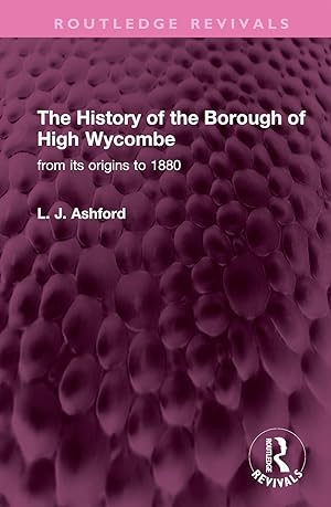 Immagine del venditore per History of the Borough of High Wycombe venduto da moluna