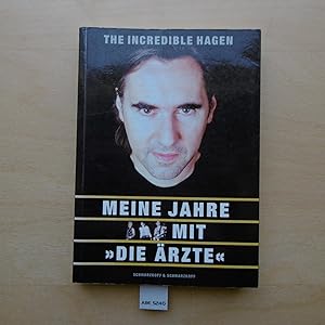 Image du vendeur pour The Incredible Hagen: Meine Jahre mit 'Die rzte' mis en vente par SinneWerk gGmbH