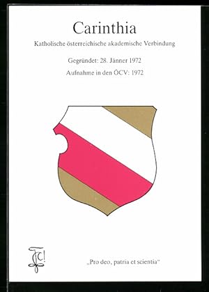 Bild des Verkufers fr Ansichtskarte Carinthia, Kath. sterr. akademische Verbindung, Gegr.: 28. Jnner 1972, Aufnahme in den CV: 1972, Studentenwappen zum Verkauf von Bartko-Reher