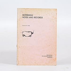 Botswana. Notes and Records. Vol 18. 1986