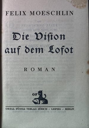 Bild des Verkufers fr Die Vision auf dem Lofot. zum Verkauf von books4less (Versandantiquariat Petra Gros GmbH & Co. KG)