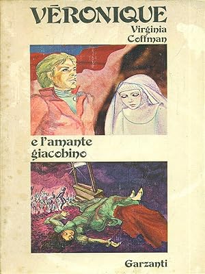 Seller image for Veronique e l'amante giacobino for sale by Librodifaccia