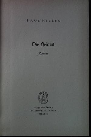 Bild des Verkufers fr Die Heimat: Roman. zum Verkauf von books4less (Versandantiquariat Petra Gros GmbH & Co. KG)