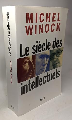 Le siècle des intellectuels