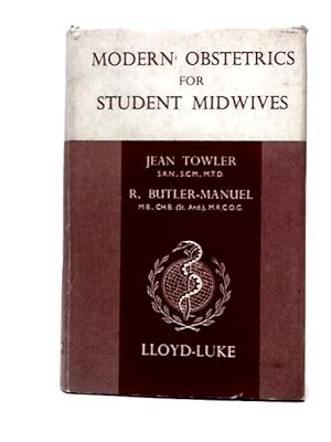 Imagen del vendedor de Modern Obstetrics for Student Midwives a la venta por World of Rare Books