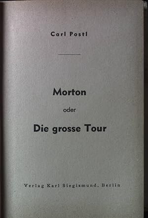 Imagen del vendedor de Morton oder die grosse Tour. a la venta por books4less (Versandantiquariat Petra Gros GmbH & Co. KG)
