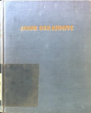 Image du vendeur pour Jahre der Kmpfe : 1902-1914. mis en vente par books4less (Versandantiquariat Petra Gros GmbH & Co. KG)