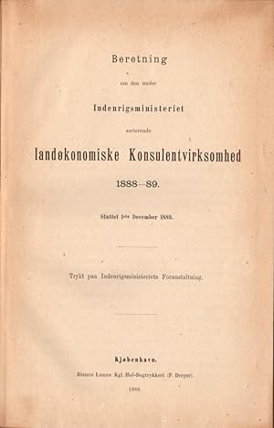 Beretning om Den Under Indenrigsministeriet Sorterende Landokonomiske Konsulentvirksomhed 1888-89