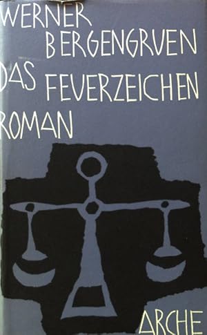 Bild des Verkufers fr Das Feuerzeichen : Roman. zum Verkauf von books4less (Versandantiquariat Petra Gros GmbH & Co. KG)