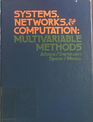 Immagine del venditore per Systems, Networks, and Computation: Multivariable Methods. venduto da books4less (Versandantiquariat Petra Gros GmbH & Co. KG)