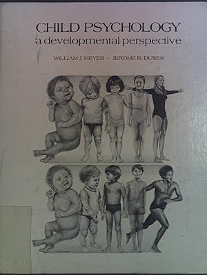Bild des Verkufers fr Child Psychology: a developmental perspective zum Verkauf von books4less (Versandantiquariat Petra Gros GmbH & Co. KG)