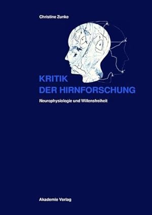 Bild des Verkufers fr Kritik der Hirnforschung zum Verkauf von BuchWeltWeit Ludwig Meier e.K.