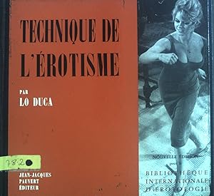 Bild des Verkufers fr Technique de l'rotisme. Bibliothque Internationale d'rotologie zum Verkauf von books4less (Versandantiquariat Petra Gros GmbH & Co. KG)