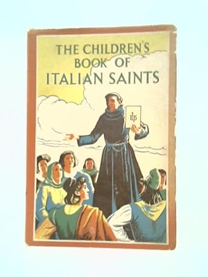 Bild des Verkufers fr Children's Book of Italian Saints zum Verkauf von World of Rare Books