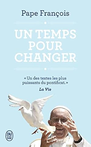 Seller image for Un temps pour changer - conversations avec Austen Ivereigh for sale by Dmons et Merveilles