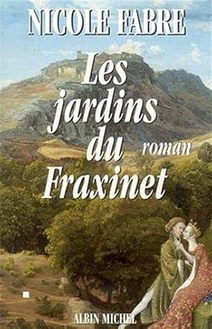 Bild des Verkufers fr Les Jardins du Fraxinet zum Verkauf von Dmons et Merveilles