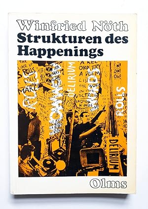 Image du vendeur pour Strukturen des Happenings - signiert und datiert (1972) mit einer Widmung von Nth mis en vente par Verlag IL Kunst, Literatur & Antiquariat