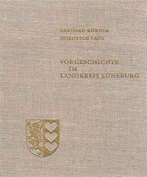 Bild des Verkufers fr Vorgeschichte im Landkreis L?neburg zum Verkauf von Antiquariat Hans Wger