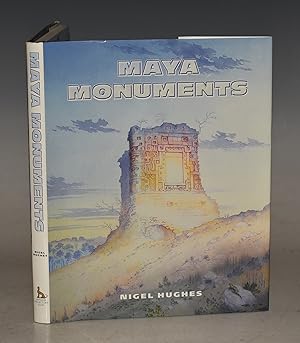 Seller image for Maya Monuments Signed copy. for sale by PROCTOR / THE ANTIQUE MAP & BOOKSHOP