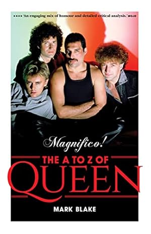 Imagen del vendedor de Magnifico!: The A to Z of Queen a la venta por WeBuyBooks