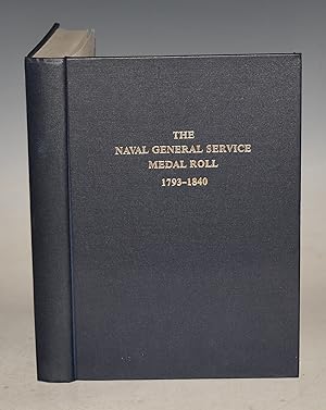 Immagine del venditore per The Naval General Service Medal Roll 1793-1840. venduto da PROCTOR / THE ANTIQUE MAP & BOOKSHOP