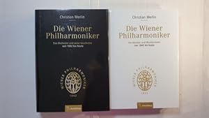 Die Wiener Philharmoniker (2 BÄNDE):Das Orchester und seine Geschichte von 1842 bis heute; + Die ...