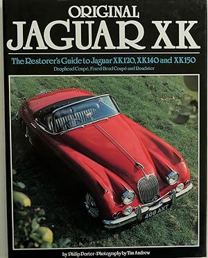 Image du vendeur pour Original Jaguar XK The Restorer's Guide to Jaguar XK120 XK140 and XK150 mis en vente par Motoring Memorabilia