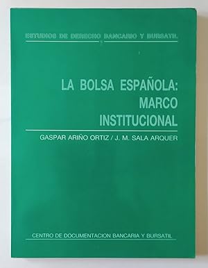 Seller image for Bolsa espaola, la : marco institucional for sale by La Leona LibreRa