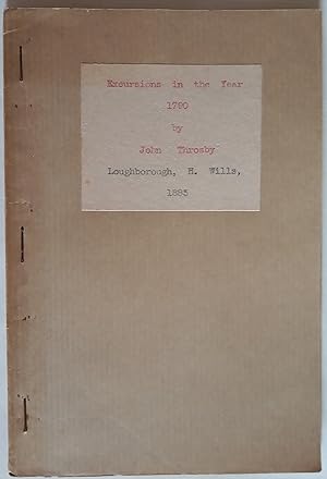 Immagine del venditore per Excursions in the Year 1790, to Dishley, Hathern, Rothley, Woodhouse and Woodhouse Eaves, Charnwood Forest and its Relatives, Whitwick, Osgathorp, Belton and Sheepshed - From the Supplementary Volume to the Leicestershire Views venduto da The Book House  (PBFA)