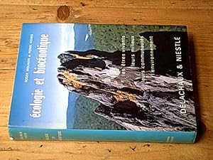 Ecologie et Biocénotique. Les êtres vivants leurs milieux leurs communautés l'environnement