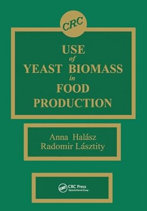 Seller image for Use of Yeast Biomass in Food Production for sale by GreatBookPrices