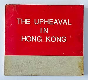 THE UPHEAVAL IN HONG KONG