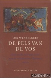Seller image for Pels van de vos. Historische achtergronden van de middeleeuwse Reinaert-satire for sale by Klondyke