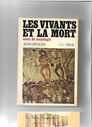 Bild des Verkufers fr Les vivants et la mort, essai de sociologie zum Verkauf von La Petite Bouquinerie