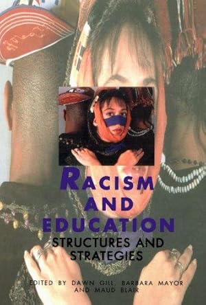 Bild des Verkufers fr Racism and Education: Structures and Strategies (Published in association with The Open University) zum Verkauf von WeBuyBooks