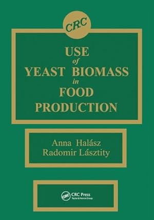 Seller image for Use of Yeast Biomass in Food Production for sale by GreatBookPricesUK