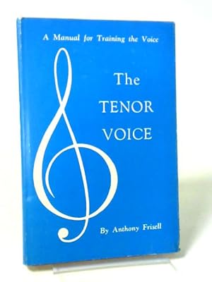 Imagen del vendedor de The tenor voice a la venta por World of Rare Books