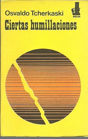 Seller image for Ciertas humillaciones for sale by Redux Books