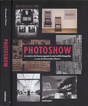 Seller image for Photoshow Le mostre che hanno segnato la storia della fotografia for sale by Biblioteca di Babele