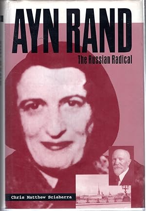 Seller image for Ayn Rand: The Russian Radical (Signed By Author) for sale by Dorley House Books, Inc.