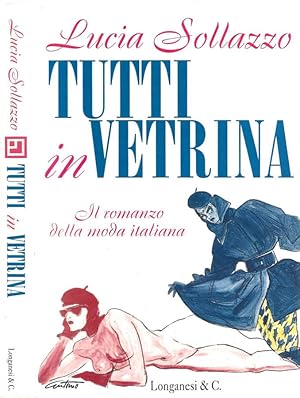 Bild des Verkufers fr Tutti in vetrina zum Verkauf von Biblioteca di Babele