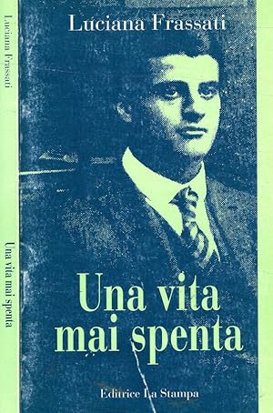 Seller image for Una vita mai spenta for sale by Biblioteca di Babele