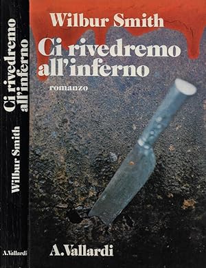 Immagine del venditore per Ci rivedremo all'inferno venduto da Biblioteca di Babele