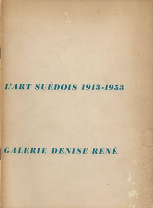 Bild des Verkufers fr L'Art Sudois 1913-1953 - Galerie Denise Ren (Exposition d'Art Sudois cubiste, futuriste, constructiviste. Mars-Avrile 1953) zum Verkauf von Biblioteca di Babele