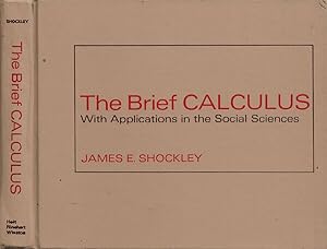 Bild des Verkufers fr The Brief Calculus With Applications in the Social Sciences zum Verkauf von Biblioteca di Babele