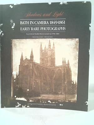 Bild des Verkufers fr Shadows and Light: Bath In Camera 1849-1861 Early Rare Photographs zum Verkauf von World of Rare Books
