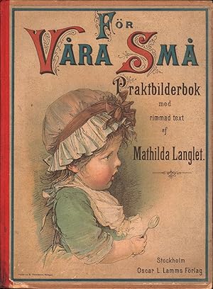 Seller image for Fr Vara Sma. Praktbilderbok med rimmad Text. (Fr unsere Kleinen. Prachtbilderbuch). for sale by Antiquariat Sabine Keune