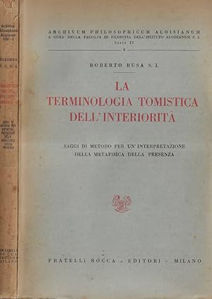 Seller image for La terminologia tomistica dell'interiorit Saggi di metoo per un'interpretazione della metafisica della presenza for sale by Biblioteca di Babele