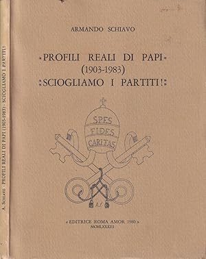 Bild des Verkufers fr Profili reali di papi (1903-1983) Sciogliamo i partiti! zum Verkauf von Biblioteca di Babele